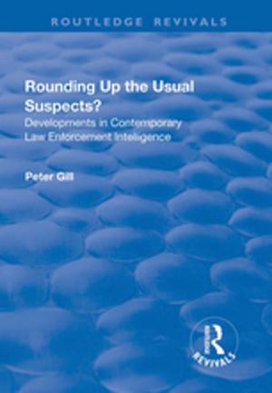 Book cover of Rounding Up the Usual Suspects?: Developments in Contemporary Law Enforcement Intelligence