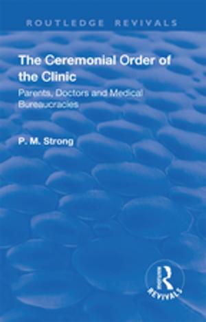Cover of the book The Ceremonial Order of the Clinic by Joseph Margolis