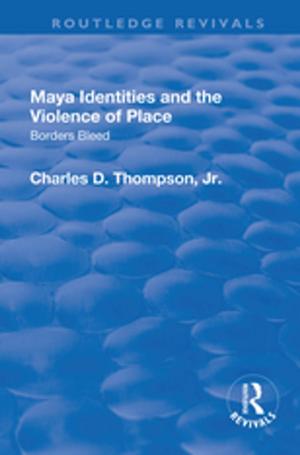 Book cover of Maya Identities and the Violence of Place