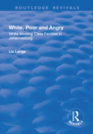 Cover of the book White, Poor and Angry by Charles Jedrej, Mark Nuttall