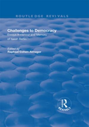 Cover of the book Challenges to Democracy: Essays in Honour and Memory of Isaiah Berlin by Sidney Kraus