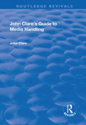 Book cover of John Clare's Guide to Media Handling