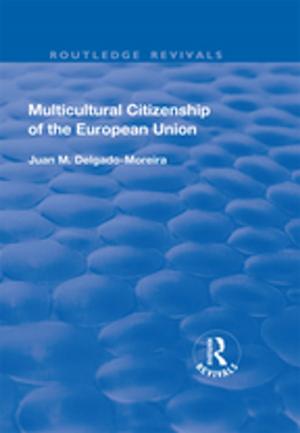 Cover of the book Multicultural Citizenship of the European Union by Pauline Morris