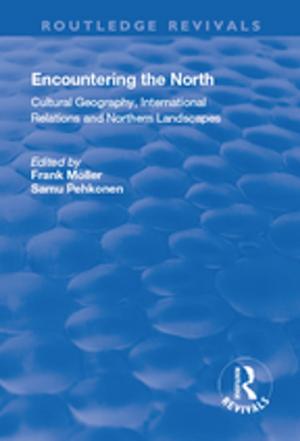 Cover of the book Encountering the North by Tamotsu Shibutani