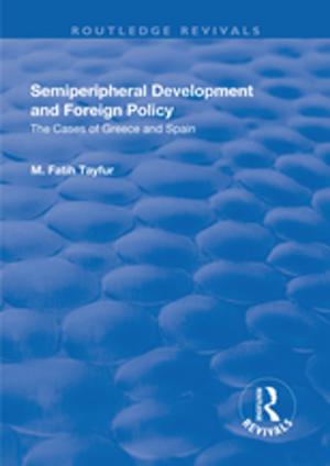 Cover of the book Semiperipheral Development and Foreign Policy by Jeremy Schmidt