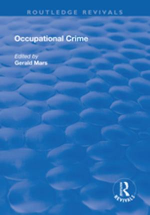 Cover of the book Occupational Crime by Geoffrey Beattie, Laura McGuire