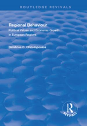 Cover of the book Regional Behaviour: Political Values and Economic Growth in European Regions by Bernard Guerin