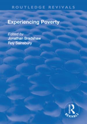 Cover of the book Experiencing Poverty by Esther Charlesworth, Iftekhar Ahmed