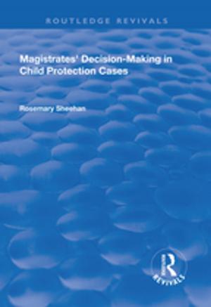 Cover of the book Magistrates' Decision-Making in Child Protection Cases by Phil Mollon