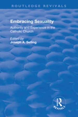 Cover of the book Embracing Sexuality: Authority and Experience in the Catholic Church by Paul G. Harris