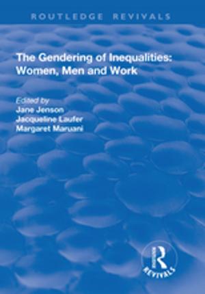 Cover of the book The Gendering of Inequalities: Women, Men and Work by Georg Glasze, Chris Webster, Klaus Frantz