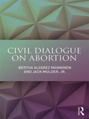 Cover of the book Civil Dialogue on Abortion by Ann C. Miller, Rosine Jozef Perelberg
