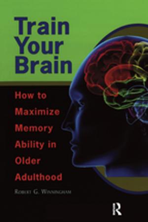 Cover of the book Train Your Brain by Jiangze Du, Jying-Nan Wang, Kin Keung Lai, Chao Wang