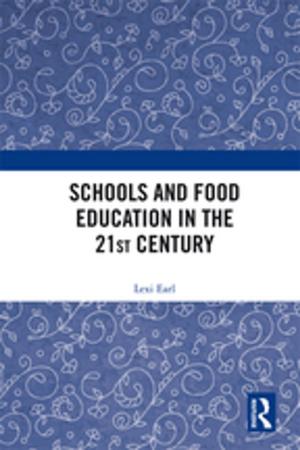 Cover of the book Schools and Food Education in the 21st Century by Miller Mair