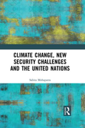 Cover of the book Climate Change, New Security Challenges and the United Nations by Nicholas Tarling