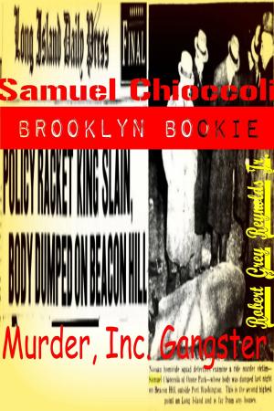 Book cover of Samuel Chioccoli Brooklyn Bookie Murder, Inc. Gangster