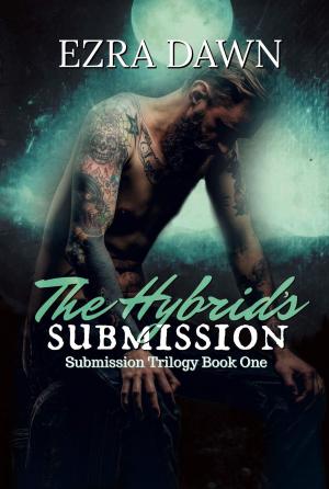 Cover of the book The Hybrid's Submission by Ezra Dawn