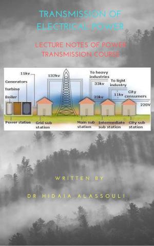 Cover of the book Transmission of Electrical Power by Dr. Hidaia Alassouli