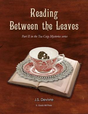 Cover of the book Reading Between the Leaves by Lori Crane
