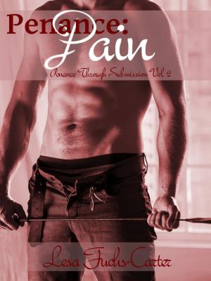 Cover of the book Penance: Pain, Penance Through Submission, Vol. 2 by Lesa Fuchs-Carter