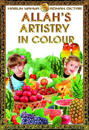 Cover of the book Allah's Artistry in Colour by Harun Yahya - Adnan Oktar