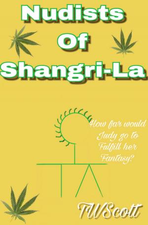 Cover of the book Nudist of Shangri-La by A Nympho