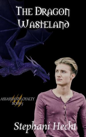 Cover of The Dragon Wasteland (Assassin's Loyalty #5)