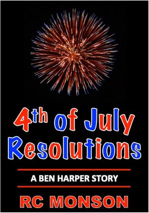 Cover of the book 4th of July Resolutions, A Ben Harper Story by Judith Reeves-Stevens, Garfield Reeves-Stevens