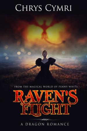 Cover of the book Raven's Flight: A Dragon Romance by Maria Pellegrini