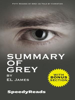 Cover of Summary of Grey: Fifty Shades of Grey as Told by Christian