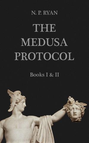 Cover of the book The Medusa Protocol: Books I & II by Janet Roberts