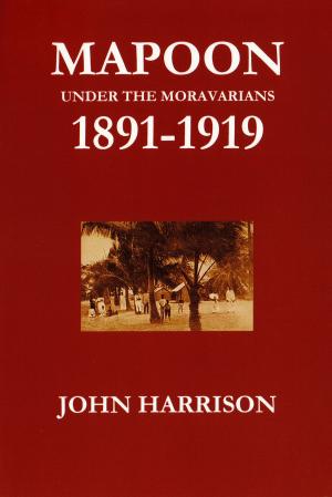 Cover of Mapoon under the Moravians 1891-1919