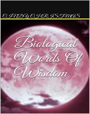 Cover of the book Biological Words Of Wisdom by Pietro Yon, Martin Malto