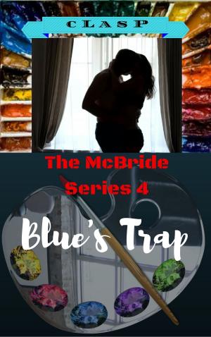 Cover of The McBride Series 4: Blue's Trap