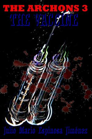 Book cover of The Archons 3: The Vaccine