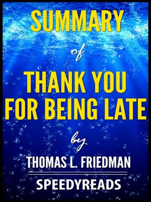 Cover of Summary of Thank You for Being Late by Thomas L. Friedman
