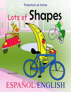 Book cover of Preschool at Home: Español/English - Lots of Shapes