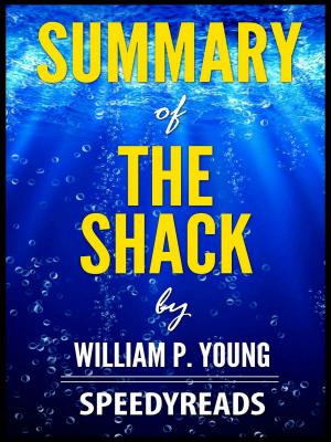Book cover of Summary of The Shack by William P. Young