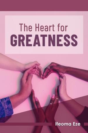 Book cover of The Heart for Greatness