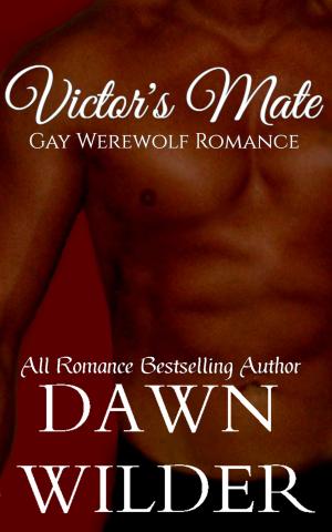 Cover of the book Victor's Mate by Dawn Wilder