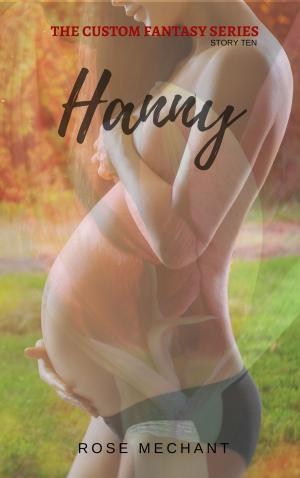 Cover of Custom Fantasy Series: Story Ten: Hanny