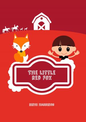 Cover of the book The Little Red Fox by Ashad Mukadam