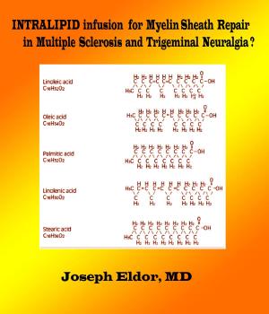 Book cover of Intralipid infusion for Myelin Sheath Repair in Multiple Sclerosis and Trigeminal Neuralgia?
