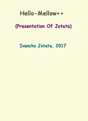 Book cover of Hello-Mellow++ (Presentation Of Ochnavi Atatoj writing as Ivancho Jotata)