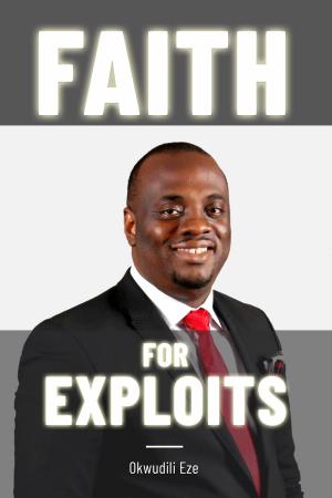 Cover of the book Faith for Exploits by Jonathan Edwards