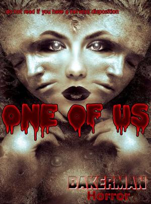 Cover of the book One Of Us by Seanan McGuire, Weston Ochse, Chesya Burke, J. C. Koch, Premee Mohammed, Josh Vogt, Lucy A. Snyder, Stephen Ross, Tim Waggoner, Lisa Morton, Douglas Wynne, Wendy N. Wagner, Jonathan Maberry
