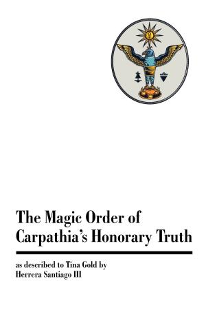 Book cover of The Magic Order of Carpathia's Honorary Truth