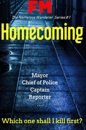 Cover of the book Homecoming by F M