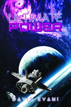 Cover of the book Ultimate Power Trilogy- Book One by David Moodie
