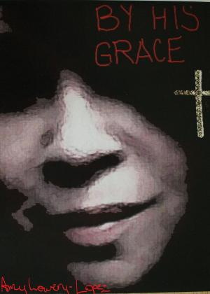 Cover of the book By His Grace by Karma Peters